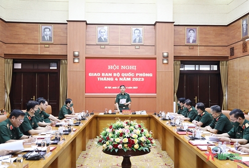 Đại tướng Phan Văn Giang chủ trì Hội nghị giao ban Bộ Quốc phòng tháng 4-2023  